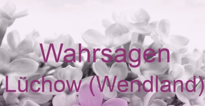 Wahrsagen Lüchow (Wendland) | Top-Experten für Kartenlegen, Wahrsagen, Hellsehen, Zukunftsdeutung.